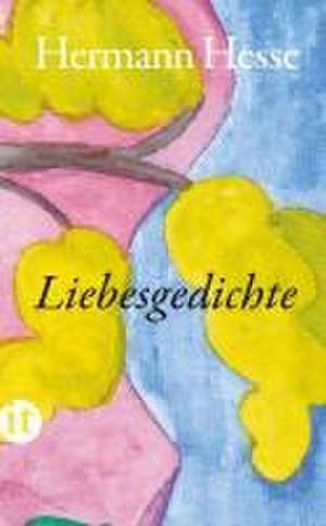 Liebesgedichte de Hermann Hesse