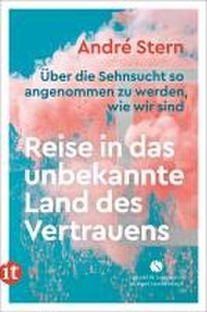 Reise in das unbekannte Land des Vertrauens de André Stern