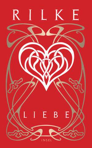 Liebe de Rainer Maria Rilke