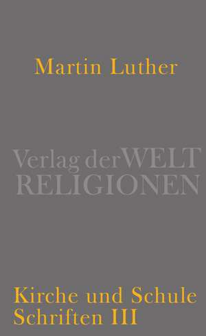 Kirche und Schule de Martin Luther