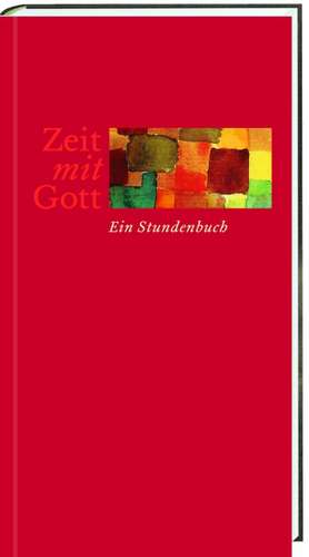 Zeit mit Gott de Franz-Josef Bode