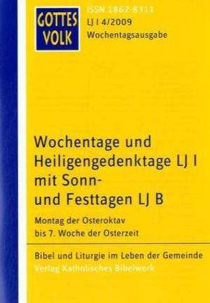 Gottes Volk Wochentage und Heiligengedenktage 4/2009 de Bernhard Krautter