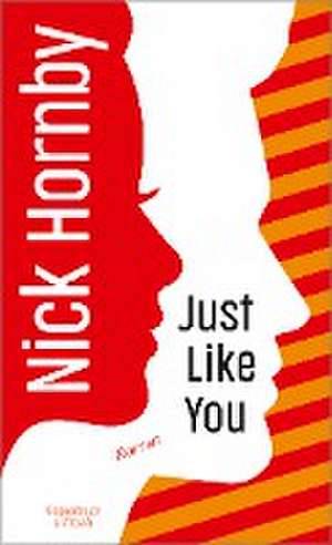 Just Like You de Nick Hornby