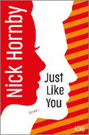 Just Like You de Nick Hornby