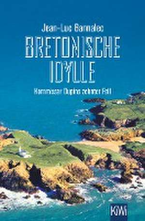 Bretonische Idylle de Jean-Luc Bannalec