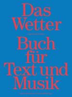 Das Wetter Buch für Text und Musik de Sascha Ehlert