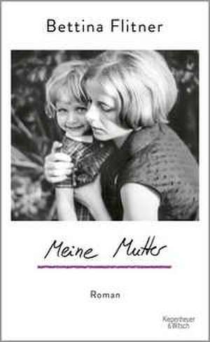 Meine Mutter de Bettina Flitner