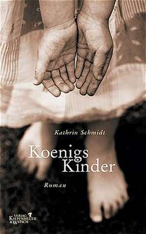 Koenigs Kinder de Kathrin Schmidt