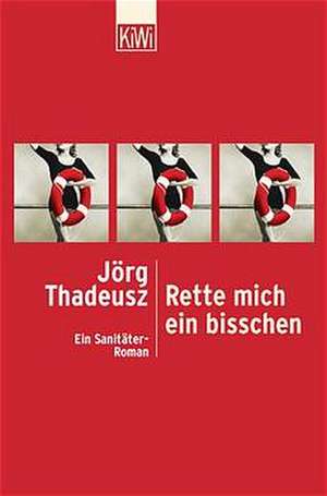 Rette mich ein bisschen de Jörg Thadeusz