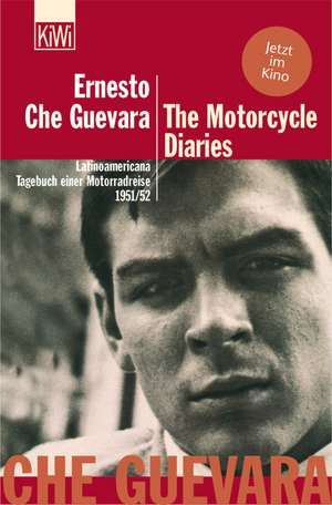 The Motorcycle Diaries de Ernesto Che Guevara