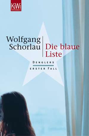 Die blaue Liste de Wolfgang Schorlau