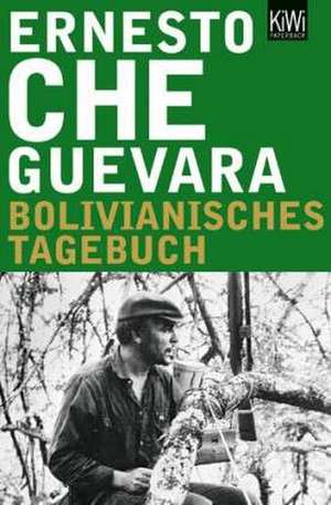 Bolivianisches Tagebuch de Ernesto Che Guevara