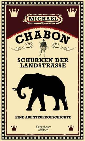 Schurken der Landstraße de Michael Chabon