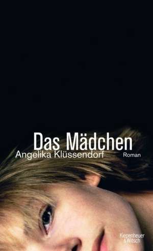 Das Mädchen de Angelika Klüssendorf