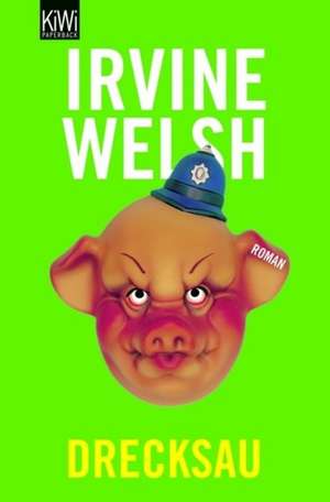 Drecksau de Irvine Welsh