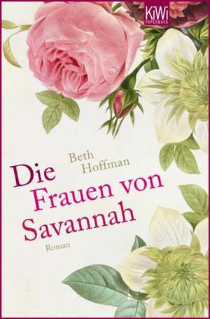 Die Frauen von Savannah de Beth Hoffman