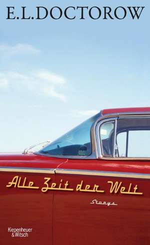 Alle Zeit der Welt de E. L. Doctorow