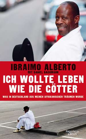 Ich wollte leben wie die Götter de Ibraimo Alberto