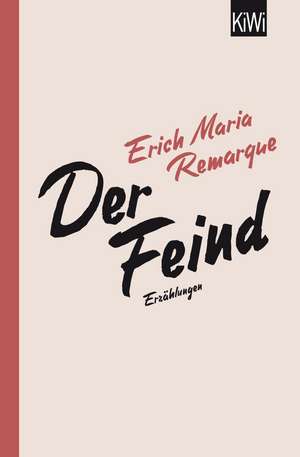 Der Feind de E. M. Remarque