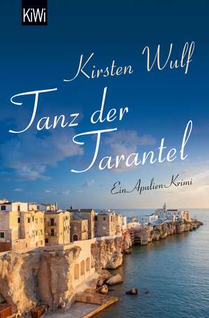 Tanz der Tarantel de Kirsten Wulf