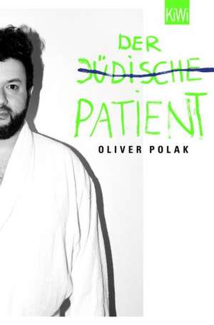 Der jüdische Patient de Oliver Polak