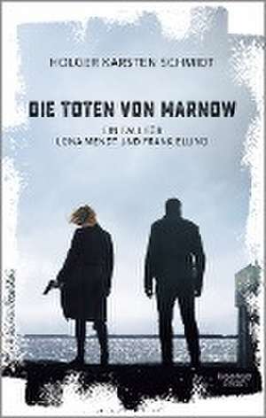 Die Toten von Marnow de Holger Karsten Schmidt