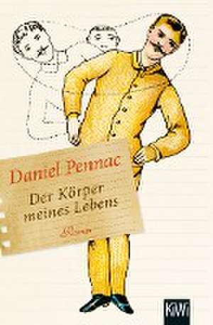 Der Körper meines Lebens de Daniel Pennac