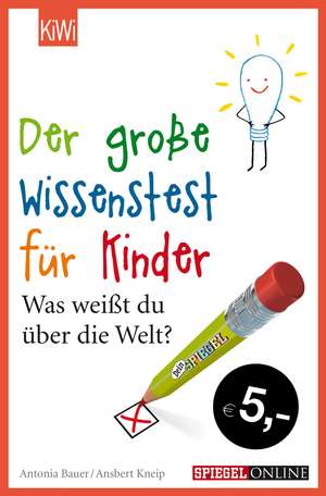 Der große Wissenstest für Kinder de Ansbert Kneip