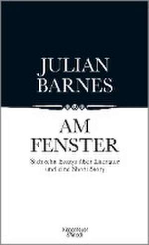 Am Fenster de Julian Barnes