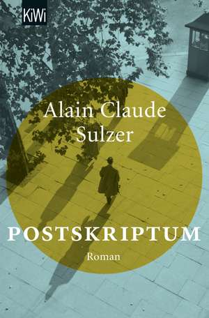 Postskriptum de Alain Claude Sulzer