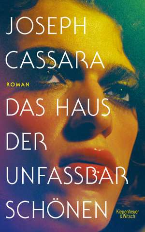 Das Haus der unfassbar Schönen de Joseph Cassara