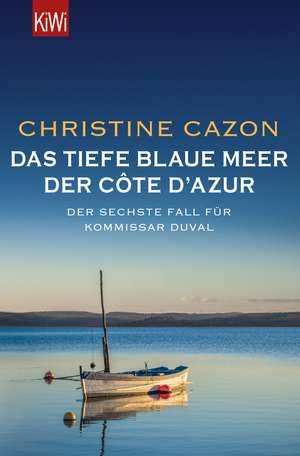 Das tiefe blaue Meer der Côte d'Azur de Christine Cazon