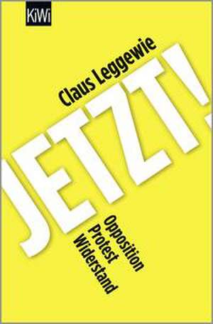 Jetzt! de Claus Leggewie