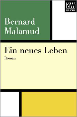 Ein neues Leben de Bernard Malamud