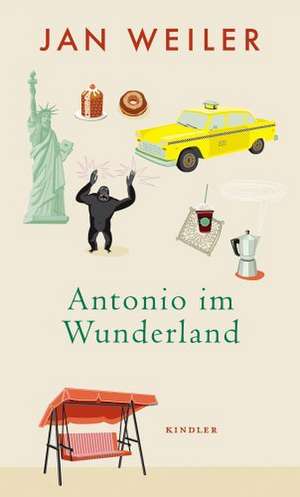 Antonio im Wunderland de Jan Weiler