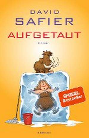 Aufgetaut de David Safier