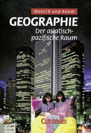 Geographie. Der asiatisch-pazifische Raum. Oberstufe Gymnasium de Dieter Böhn