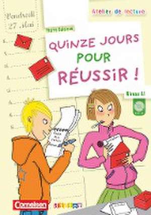 Atelier de lecture. Quinze jours pour réussir de Pierre Delaisne