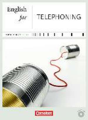 Business Skills B1-B2. English for Telephoning de David Gordon Smith