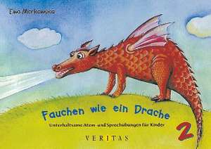 Fauchen wie ein Drache de Ewa Morkowska