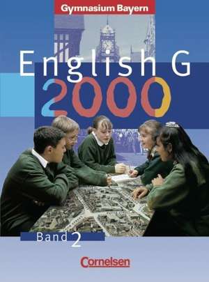 English G 2000. Ausgabe Bayern. Band 2 de Hellmut Schwarz