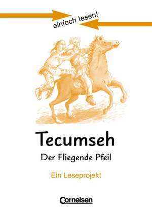 einfach lesen! Tecumseh. Aufgaben und Lösungen de Fritz Steuben