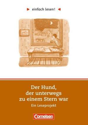 einfach lesen! Der Hund, der unterwegs zu einem Stern war. Aufgaben und Lösungen de Dorit Kock-Engelking