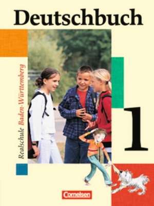 Deutschbuch 1. 5. Schuljahr. Schülerbuch. Realschule. Baden-Württemberg. Neue Rechtschreibung