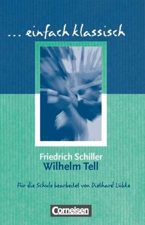 Wilhelm Tell de Friedrich Schiller