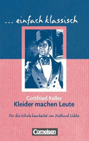 Kleider machen Leute de Gottfried Keller