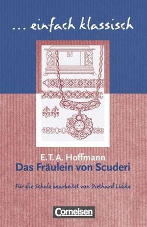 Das Fräulein von Scuderi de Ernst Theodor Amadeus Hoffmann