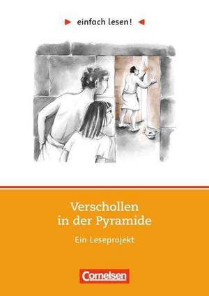 einfach lesen!. Niveau 1: Verschollen in der Pyramide de Sandra Dietermann