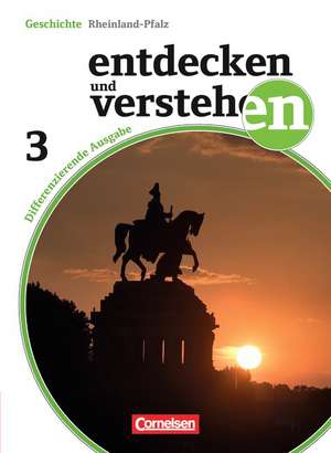 Entdecken und Verstehen 03: 9. Schuljahr. Schülerbuch mit Online-Angebot. Differenzierende Ausgabe Rheinland-Pfalz de Thomas Berger-v. d. Heide