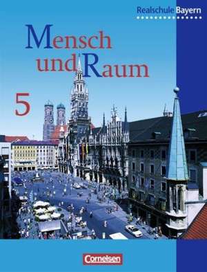 Geographie 5. Schülerbuch. Realschule. Bayern. Neubearbeitung de Martin Hartl